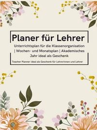 Produktbild: Planer f&uuml;r Lehrer: Unterrichtsplan f&uuml;r die Klassenorganisation | Wochen- und Monatsplan | Akademisches Jahr ideal als Geschenk
