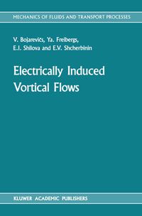 Electrically Induced Vortical Flows V. Bojarevi°s
