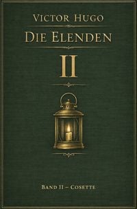 Produktbild: Die Elenden - Les Mis&eacute;rables - Victor Hugo / Die Elenden - Teil 2 - Cosette