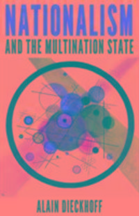 Produktbild: Dieckhoff, A: Nationalism and the Multination State