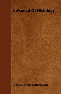 Produktbild: A Manual Of Histology