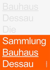 Bild vom Artikel Stiftung Bauhaus Dessau: Die Sammlungen vom Autor Peter Bernhard