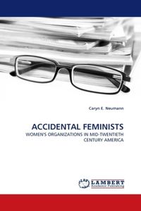 Produktbild: Neumann, C: ACCIDENTAL FEMINISTS