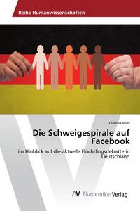 Produktbild: Die Schweigespirale auf Facebook