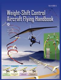 Produktbild: Weight-Shift Control Aircraft Flying Handbook (FAA-H-8083-5)