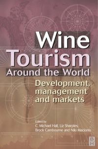 Produktbild: Wine Tourism Around the World: Development, Management and Markets