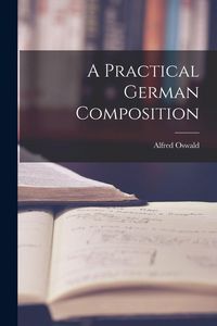 Produktbild: A Practical German Composition