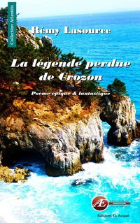 Produktbild: La l&eacute;gende perdue de Crozon