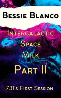 Produktbild: Intergalactic Space Milk: 731's Escape