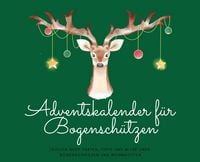 Produktbild: Adventskalender f&uuml;r Bogensch&uuml;tzen