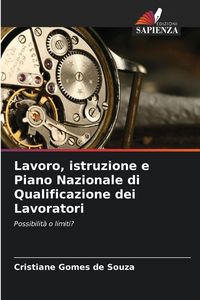 Produktbild: Lavoro, istruzione e Piano Nazionale di Qualificazione dei Lavoratori