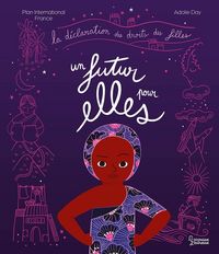Produktbild: Un futur pour elles : la d&eacute;claration des droits des filles