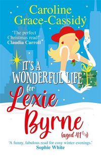 Produktbild: Grace-Cassidy, C: It's a Wonderful Life for Lexie Byrne (age