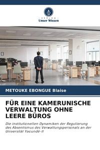Produktbild: F&uuml;r eine Kamerunische Verwaltung Ohne Leere B&uuml;ros