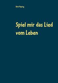 Produktbild: Spiel mir das Lied vom Leben