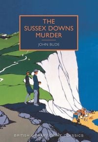 Bild vom Artikel The Sussex Downs Murder vom Autor John Bude