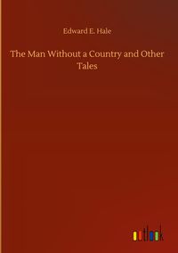 Produktbild: The Man Without a Country and Other Tales