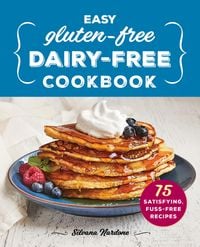 Produktbild: Easy Gluten-Free, Dairy-Free Cookbook
