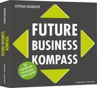 Bild vom Artikel Future Business Kompass vom Autor Stephan Grabmeier