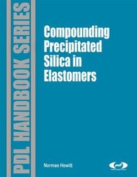 Produktbild: Compounding Precipitated Silica in Elastomers