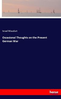 Produktbild: Occasional Thoughts on the Present German War