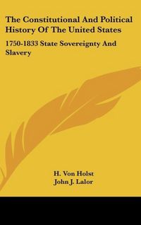Produktbild: Holst, H: Constitutional And Political History Of The United