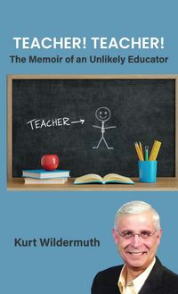 Produktbild: Teacher! Teacher!, The Memoir of an Unlikely Educator