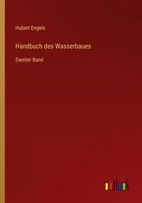 Produktbild: Handbuch des Wasserbaues