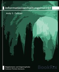 Produktbild: Informationserhaltungsinstinkt