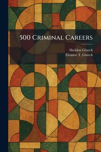 Produktbild: 500 Criminal Careers