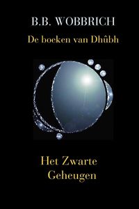 Produktbild: De boeken van Dh&ucirc;bh, Het Zwarte Geheugen