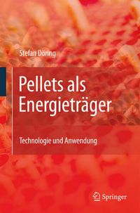 Produktbild: Pellets als Energietr&auml;ger