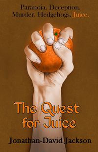 Produktbild: The Quest for Juice (Paranoia, #1)