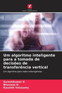 Produktbild: Um algoritmo inteligente para a tomada de decis&otilde;es de transfer&ecirc;ncia vertical