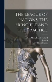 Produktbild: The League of Nations, the Principle and the Practice