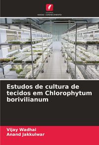 Produktbild: Estudos de cultura de tecidos em Chlorophytum borivilianum