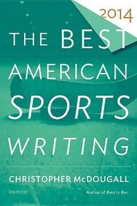 Bild vom Artikel The Best American Sports Writing 2014 vom Autor Christopher McDougall