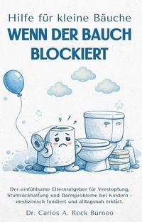 Produktbild: Hilfe f&uuml;r Kleine B&auml;uche - Wenn der Bauch Blockiert