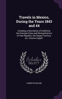 Produktbild: Travels in Mexico, During the Years 1843 and 44