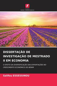 Produktbild: Disserta&ccedil;&atilde;o De Investiga&ccedil;&atilde;o De Mestrado Ii Em Economia