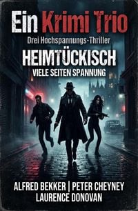 Produktbild: Ein Krimi Trio: Heimt&uuml;ckisch - Viele Seiten Spannung