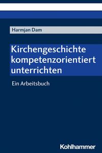 Produktbild: Kirchengeschichte kompetenzorientiert unterrichten