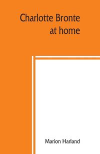 Produktbild: Charlotte Bronte&iquest; at home