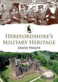 Produktbild: Herefordshire's Military Heritage