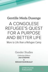 Produktbild: A Congolese Refugee's Quest for a Purpose and Better Life
