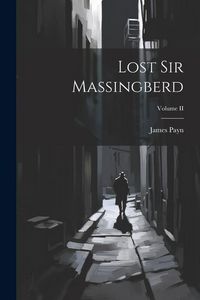 Produktbild: Lost Sir Massingberd; Volume II