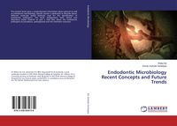 Produktbild: Endodontic Microbiology Recent Concepts and Future Trends