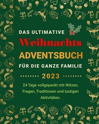 Produktbild: Das Ultimative Weihnachts-Adventsbuch f&uuml;r die ganze Familie