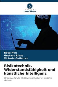 Produktbild: Risikotechnik, Widerstandsf&auml;higkeit und k&uuml;nstliche Intelligenz