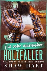 Produktbild: Ein sehr m&uuml;rrischer Holzf&auml;ller